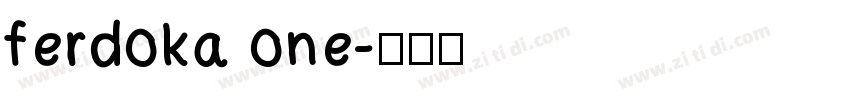 ferdoka one字体转换